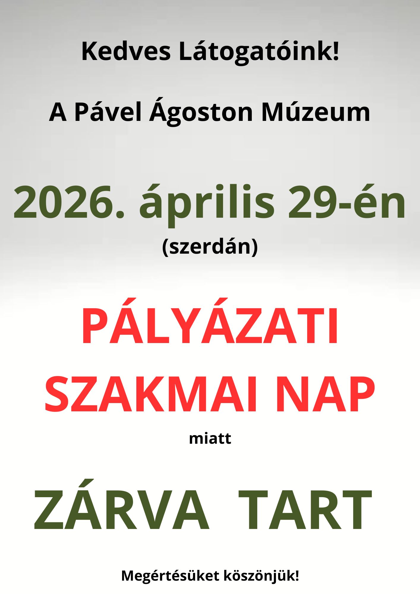 Április 29-én Zárva a Múzeum